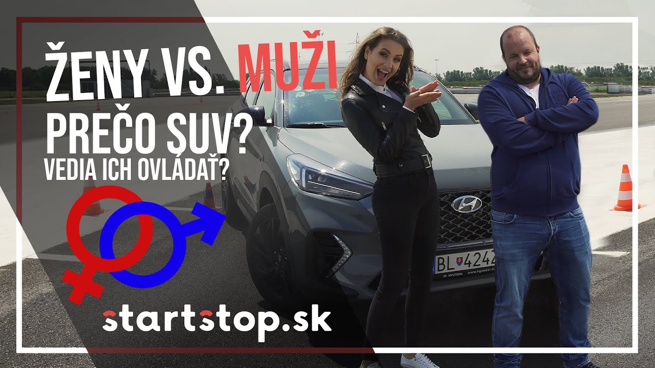 17ff87d864517b2eebdb7c586da9ce58 Videotest, recenzia, test: Ženy VS. Muži: Prečo si Slováci vyberajú SUV a ako ich zvládajú?