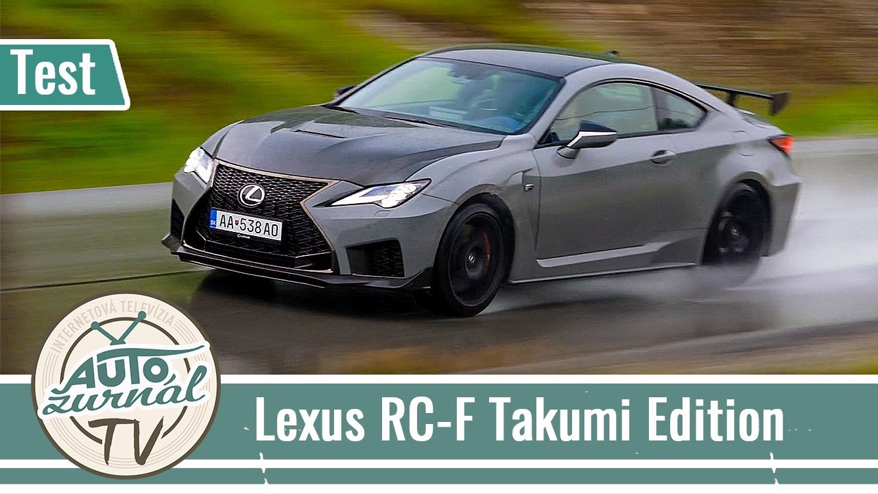 31def54bd826bc813127f2c93341cc44 Videotest, recenzia, test: Zberateľský Lexus RC-F Takumi Edition: Majstrovský “nástroj” z 15-kusovej limitky