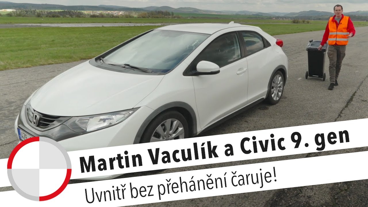6c24d5b4578416ee6e5977ff0755d876 Videotest, recenzia, test: Upoutávka: Martin Vaculík a Honda Civic 9. generace jako ojetina: Kouzlení s vnitřním prostorem!