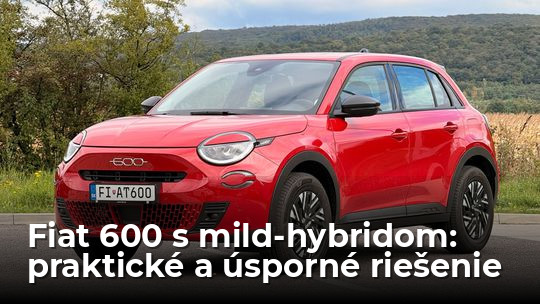 Test: Fiat 600 so ‘spaľovákom‘. Konečne obyčajné auto za normálnu cenu - Testy automobilov - Auto - Pravda