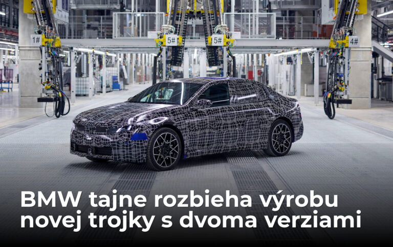BMW potajomky spustilo výrobu novej trojky, vyvíjajú dve verzie naraz - AUTOVINY.sk