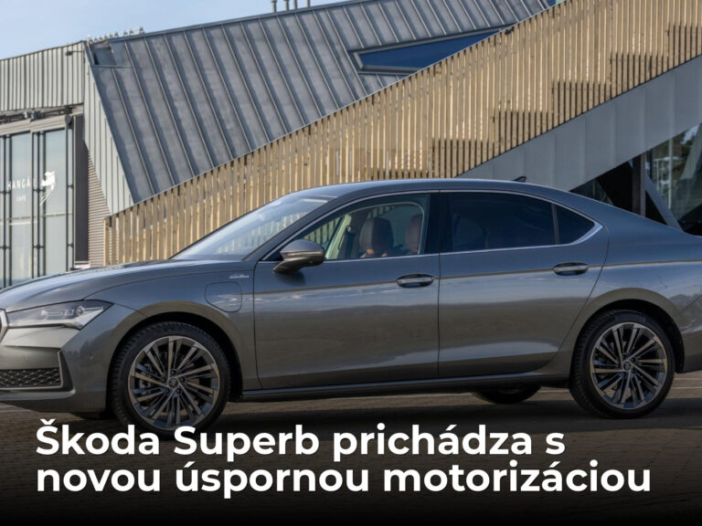 Superb práve dostal novú motorizáciu. Spotrebuje len 1,5 l benzínu na 100 km, Škoda ju rezervovala pre vyššie výbavy