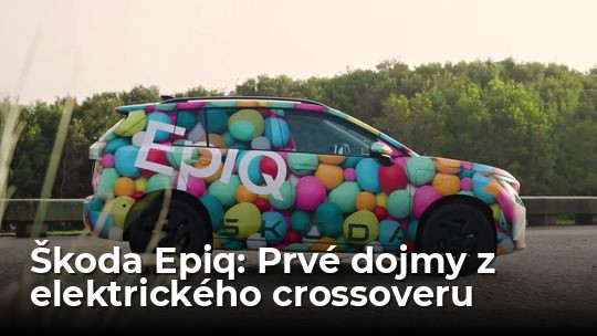 Prvé zoznámenie: očakávaná najmenšia Škoda Epiq zaujala, aj keď zakamuflovaná - Novinky - Auto - pravda.sk