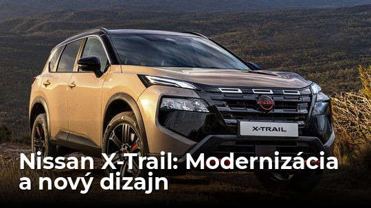 Nissan X-Trail: Drsnejší dizajn aj revízia pod kapotou - Novinky - Auto - Pravda