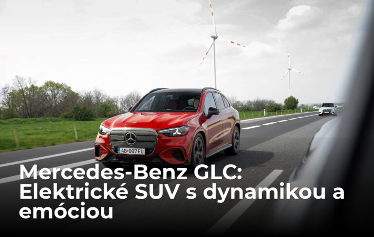 PRVÁ JAZDA Mercedes-Benz GLC: Technologický pokrok v balení, ktorému nechýba emócia - AUTOVINY.sk