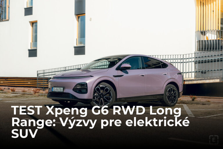 Test Xpeng G6 RWD Long Range: Štýlové elektrické SUV, ktorému nabíjačky nestačia