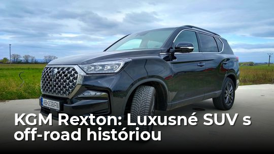 Test: KGM Rexton – majestátne SUV s nádychom luxusu - Testy automobilov - Auto - Pravda