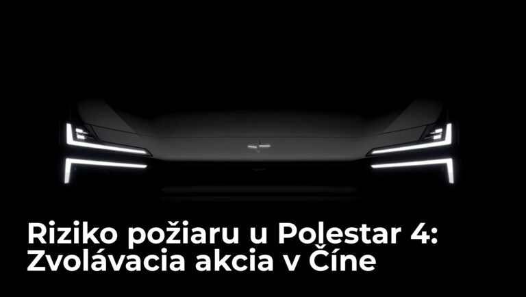 Majitelia vozidiel Polestar v neistote. Riziko požiaru vyvoláva pochybnosti o kvalite