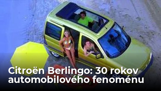 Citroën Berlingo: Nenápadný revolucionár oslavuje 30 rokov - Magazín - Auto - Pravda