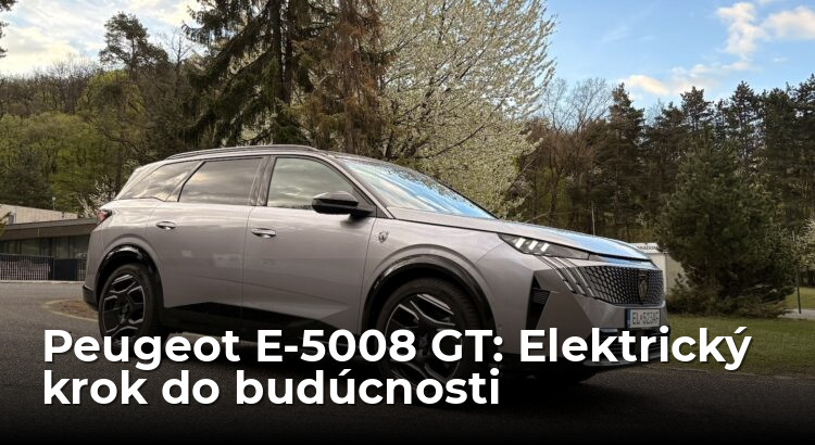 Test Peugeot E-5008 GT: Plnou elektrinou vpred! - AutoGrip