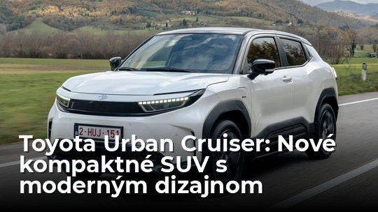 Videotest: Efektivita na prvom mieste. Toyota Urban Cruiser je ultraúsporná - Testy automobilov - Auto - Pravda