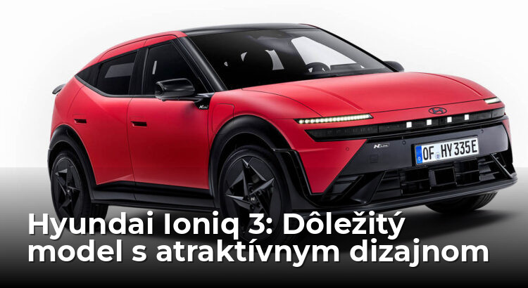 Hyundai Ioniq 3 je dôležitý a preto vyzerá výborne