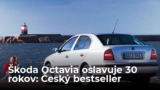 Škoda Octavia: Český bestseller má 30. 