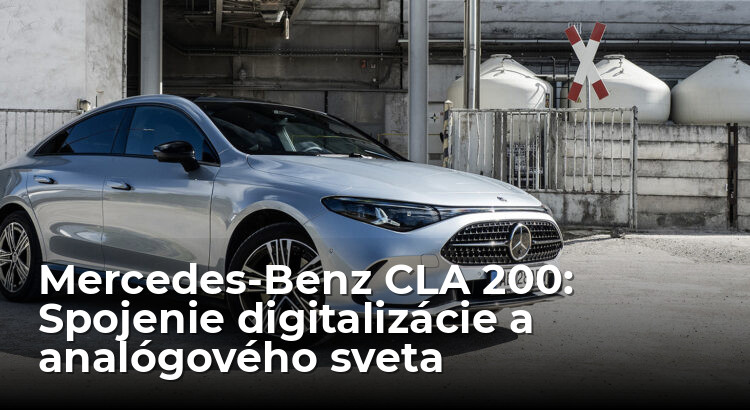 Test Mercedes-Benz CLA 200: Hybridná digitalizácia v analógovom svete