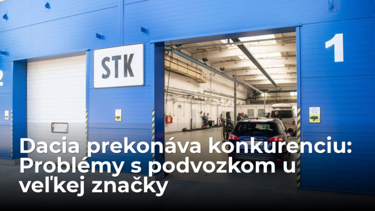 6 z 10 áut zlyhá na STK. Veľká automobilka má problém s podvozkom, Dacia ju porazila