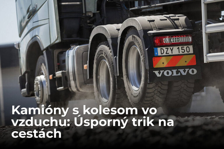Prečo majú niektoré kamióny koleso vo vzduchu? Týmto trikom ušetria majland - AUTOVINY.sk