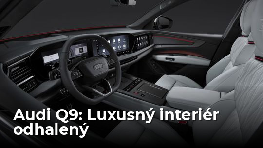 Audi Q9: „GLS“ z Ingolstadtu odhaľuje interiér. Je plný luxusu - Magazín - Auto - Pravda