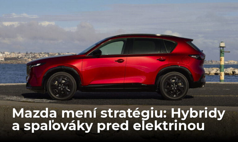 Mali sme ich za bláznov, no mali pravdu! Mazda zasadila elektromobilom tvrdú ranu - AUTOVINY.sk