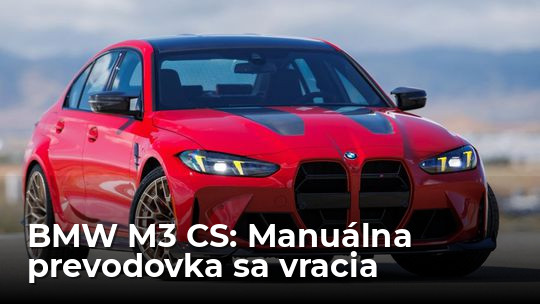 BMW M3 CS Handschalter: Mníchov vracia do M3 manuál. Ale netešte sa - Novinky - Auto - Pravda