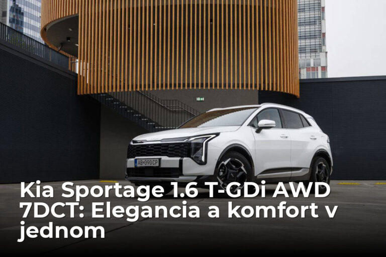 Kia Sportage 1.6 T-GDi AWD 7DCT: Súhra vášne a rešpektu - AUTOVINY.sk