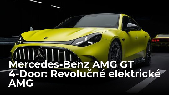Mercedes-Benz AMG GT 4-Door: Elektrické AMG poráža všetkých - Novinky - Auto - Pravda