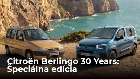 Citroën Berlingo 30 Years: Výročná edícia prináša to, čo zákazníci najviac chcú - Novinky - Auto - Pravda