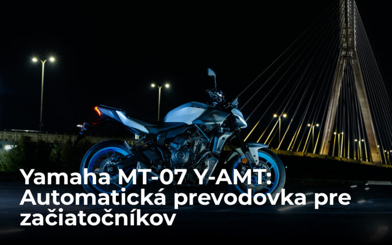 TEST Yamaha MT-07 Y-AMT: Chcete motorku, ale neviete radiť? Japonci vyriešili večnú dilemu začiatočníkov - AUTOVINY.sk