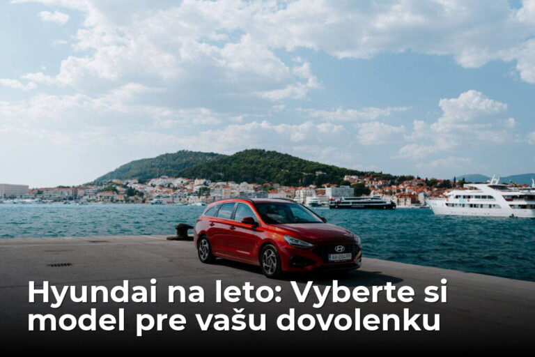 Leto na kolesách: Vyberte si ideálny Hyundai na dovolenku - AUTOVINY.sk