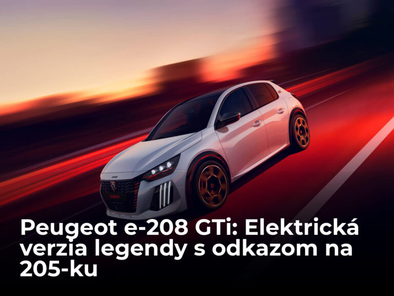 Legendárne GTi ožíva v šialenej elektrickej podobe: Nový Peugeot e-208 GTi dostal 281 koní a gény z kultovej 205-ky - AUTOVINY.sk