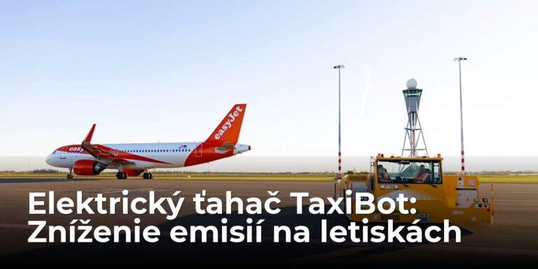 Revolúcia na letiskách sa blíži. Elektrický ťahač TaxiBot výrazne zníži emisie aj spotrebu paliva