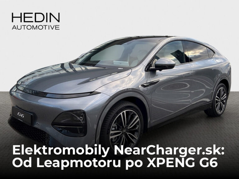 5 elektromobilov z aktuálnej ponuky NearCharger.sk: Od mestského Leapmotoru po výkonný XPENG G6