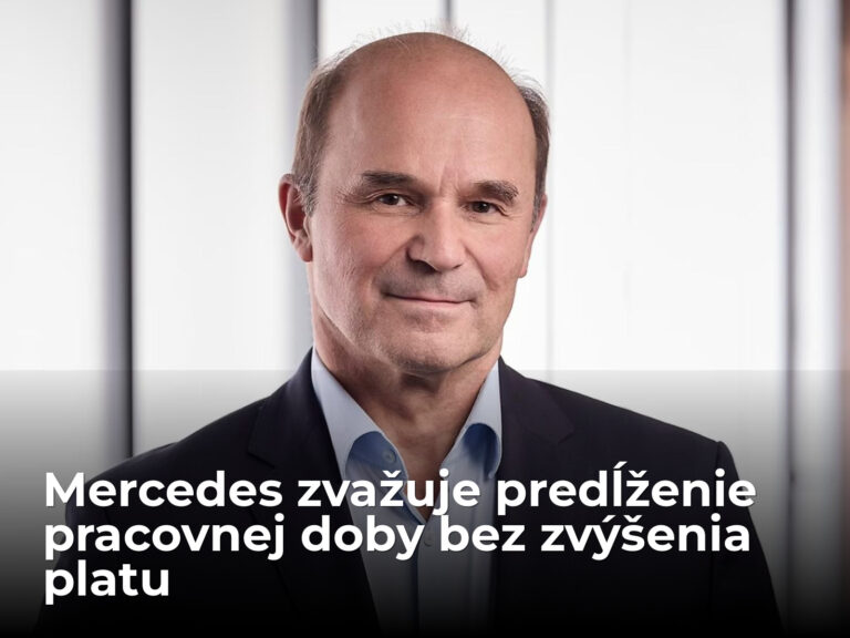 Predseda dozornej rady Mercedesu navrhuje predĺžiť pracovnú dobu za rovnaký plat. Zamestnanci dnes pracujú len 35 hodín týždenne | Autobazar.EU