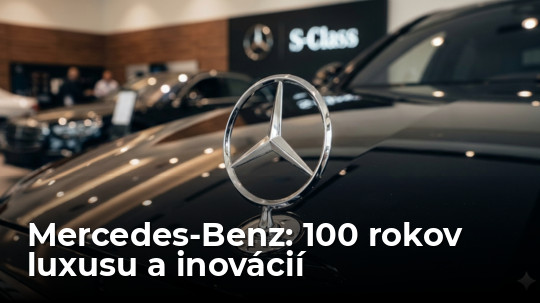 Zrodil sa z „koča bez koní“, dnes vládne luxusu. Mercedes-Benz oslavuje 100 rokov a začalo sa to odvážnou jazdou jednej ženy - Magazín - Auto - Pravda