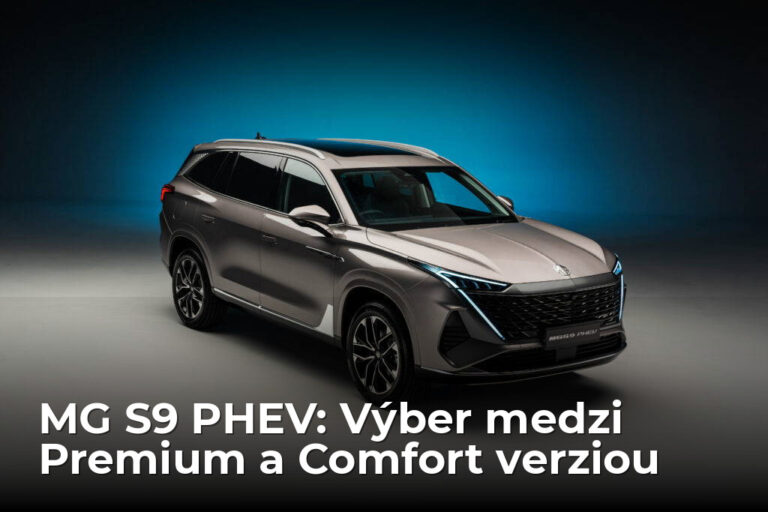 PORADCA PRI KÚPE / MG S9 PHEV: Ktorú verziu sa oplatí kúpiť? - AUTOVINY.sk