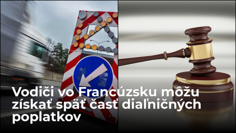 Vodiči môžu dostať späť až polovicu diaľničných poplatkov za posledných 5 rokov. Cena diaľnic bola neprimerane vysoká - AUTOVINY.sk