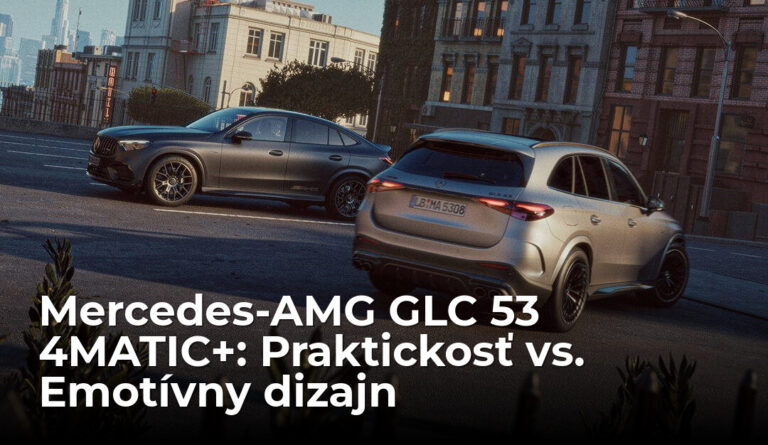 Mercedes-AMG GLC 53 4MATIC+: Stavíte na priestor alebo na emócie? - AUTOVINY.sk