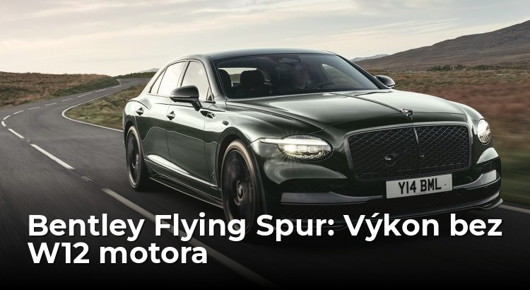 Nové Bentley Flying Spur: W12 už dávno nie, ale výkonu viac než dosť