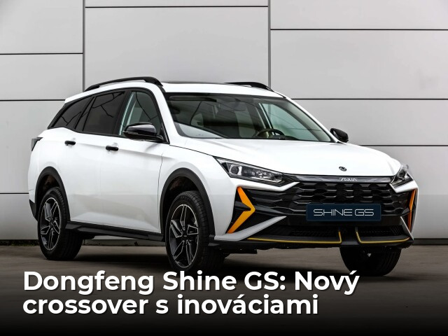 Videotest: Dongfeng Shine GS - crossover, ktorý mení pravidlá - Testy - Auto - pravda.sk