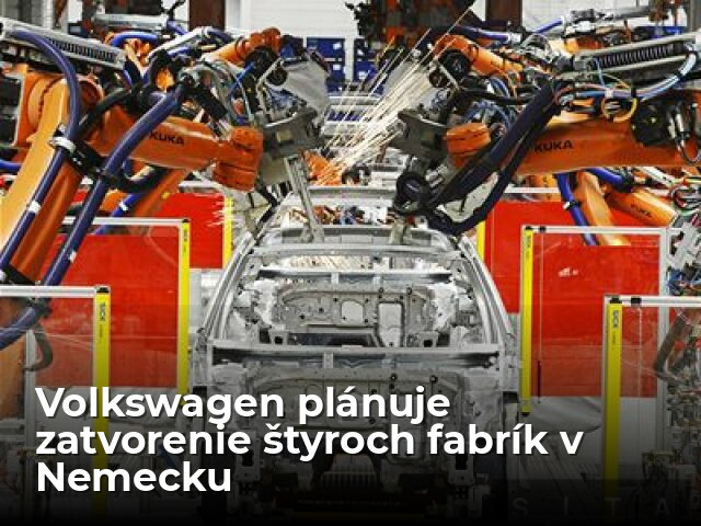 Radikálny krok: Volkswagen zvažuje, že v Nemecku zatvorí štyri fabriky - Magazín - Auto - pravda.sk