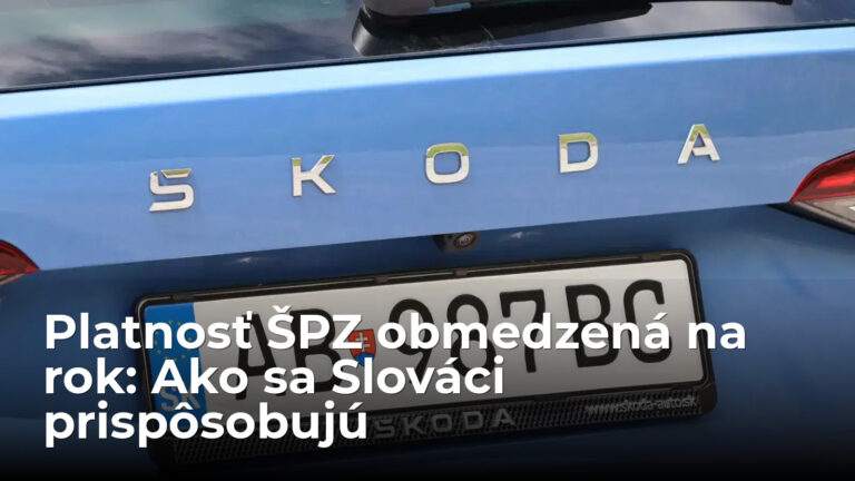 Platnosť ŠPZ obmedzili na 1 rok. Slováci vo veľkom obchádzajú systém