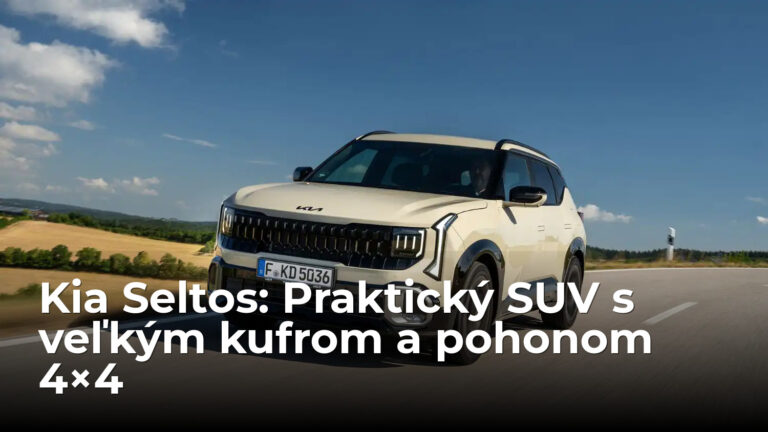 Kia Seltos klame telom. Ponúka obrovský kufor, bohatú výbavu aj pohon 4x4