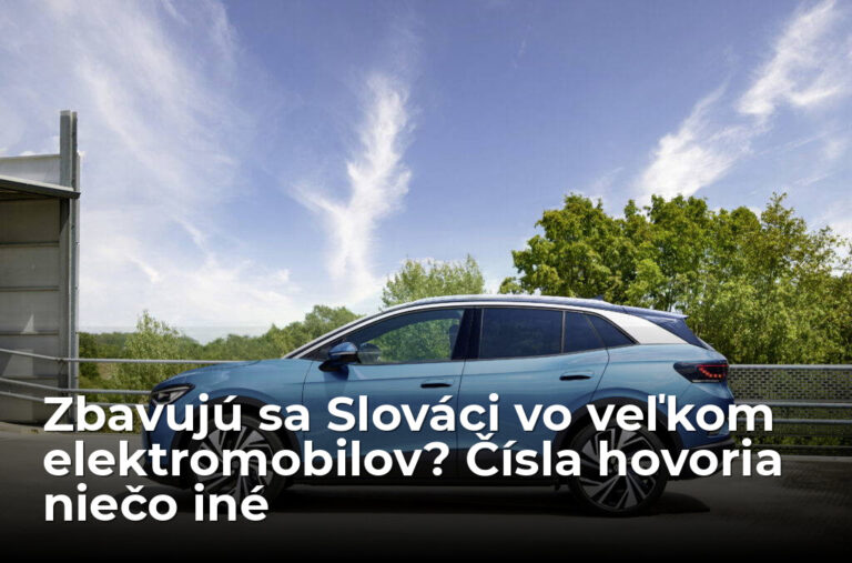Zbavujú sa Slováci vo veľkom elektromobilov? Čísla hovoria niečo iné - AUTOVINY.sk