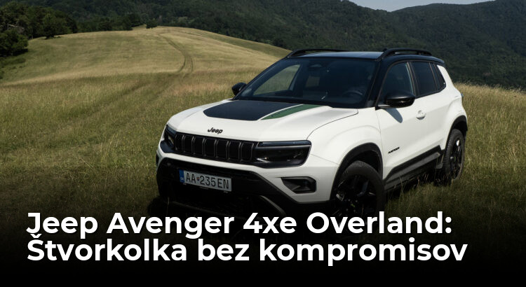 Test Jeep Avenger 4xe Overland: Má štvorkolku a na nič sa nehrá