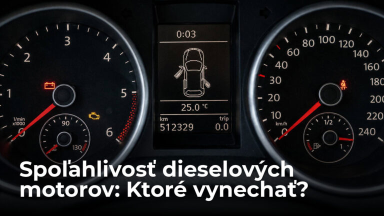 Diesel vydrží 500-tisíc kilometrov. Len nesmiete mať tento motor