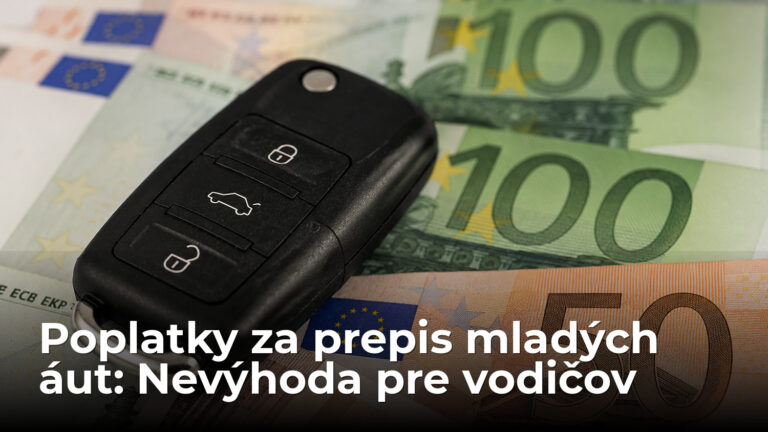 Poplatok za prepis auta podľa veku. Veľká nevýhoda pre vozidlá do 3 rokov