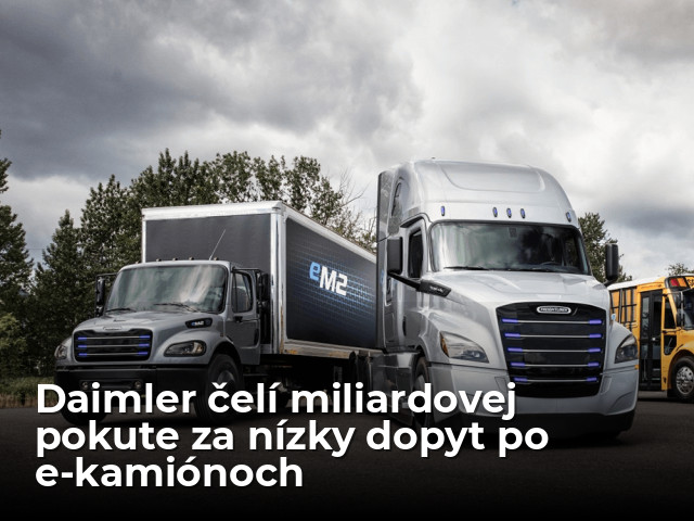 Daimleru hrozí miliardová pokuta. Za elektrické kamióny, ktoré klienti nekupujú - Magazín - Auto - pravda.sk