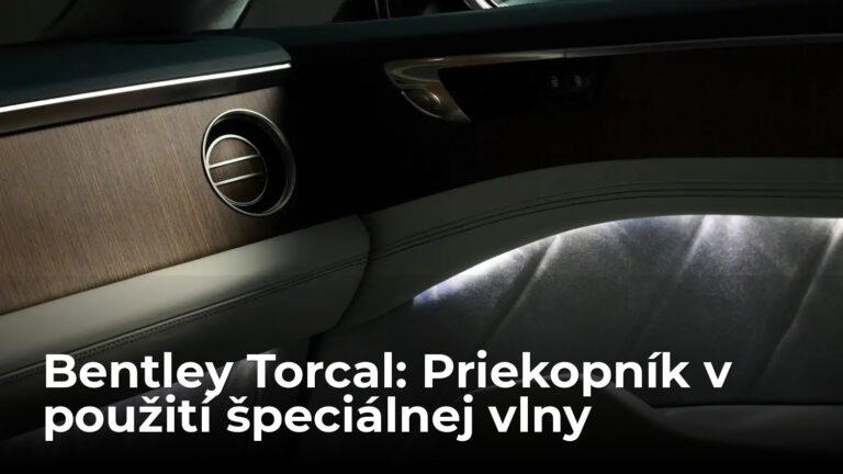 Bentley Torcal ako prvé auto na svete použije špeciálny druh vlny