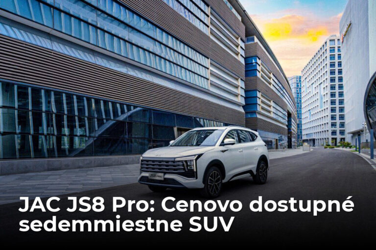 Poradca pri kúpe / JAC JS8 Pro: Priestor za babku - AUTOVINY.sk