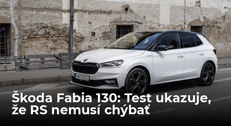 Test Škoda Fabia 130: Keď sa RS nevráti, ale možno už ani netreba
