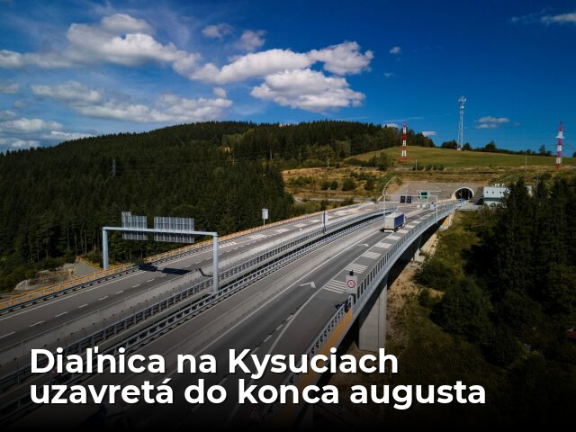 Diaľnica na Kysuciach bude uzavretá dlhšie, uzávera bude trvať takmer do konca augusta - Doprava - Auto - pravda.sk